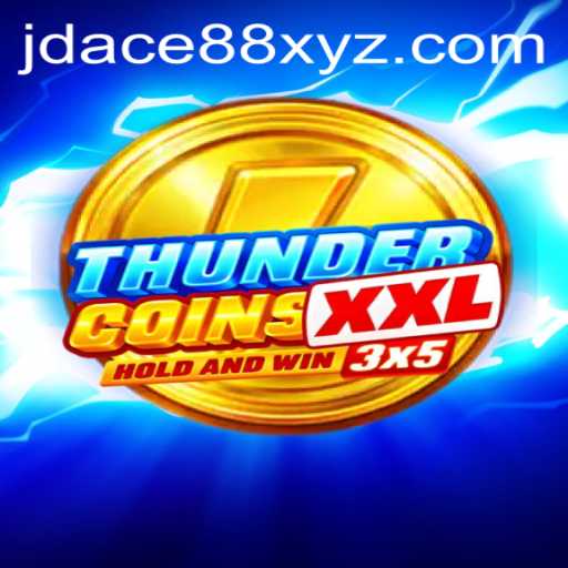 Discover the Exciting World of ThunderCoinsXxl